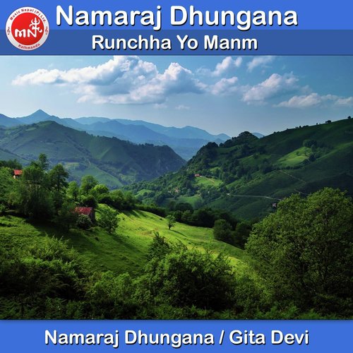 Runchha Yo Mann by Namaraj Dhungana, Gita Devi - Download on PagalFree