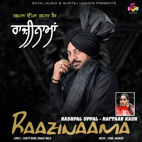 Raazinaama by Rashpal Uppal, Raftaar Kaur - Download on PagalFree