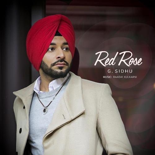 Red Rose (feat. Raashi Kulkarni) by G. Sidhu, Raashi Kulkarni - Download on PagalFree