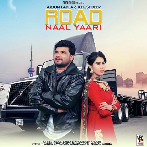 Road Naal Yaari by Arjun Ladla, Khushdeep Khushi - Download on PagalFree
