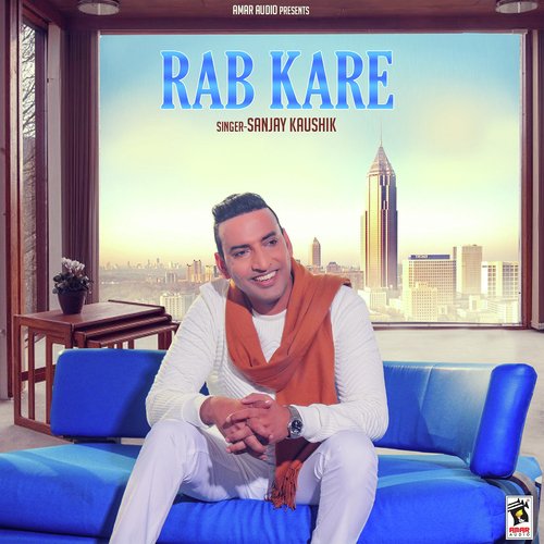 Rab Kare by Sanjay Kaushik - Download on PagalFree