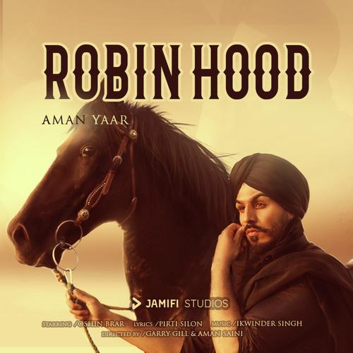 Robin Hood by Aman Yaar - Download on PagalFree