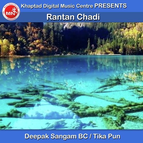 Rantan Chadi by Deepak Sangam BC, Tika Pun - Download on PagalFree