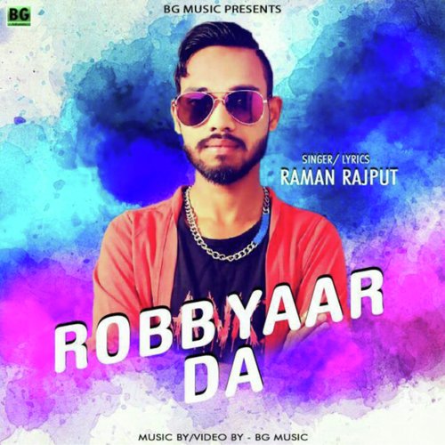 Robb Yaar Da by Raman Rajput - Download on PagalFree