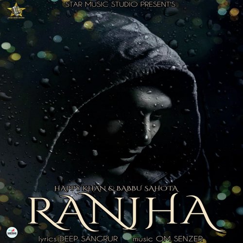 Ranjha by Happy Khan, Babbu Sahota - Download on PagalFree