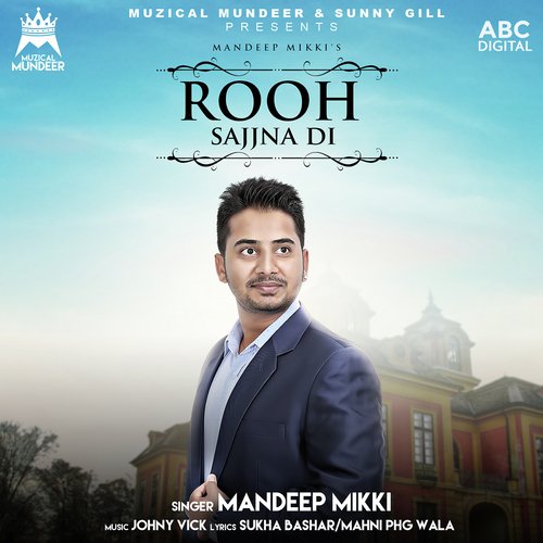 Rooh Sajjna Di by Mandeep Mikki with Johnyy Vick - Download on PagalFree