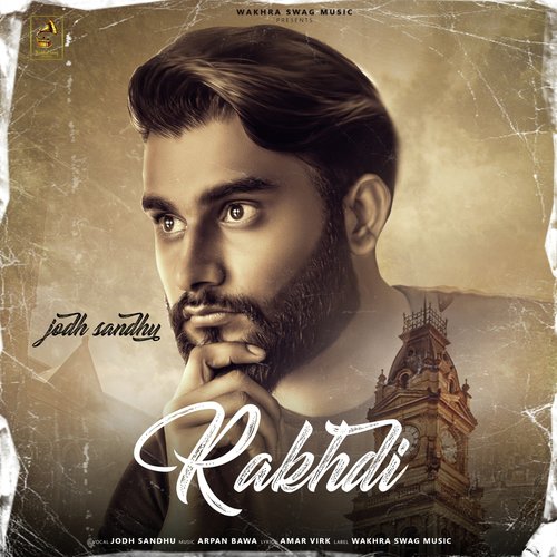 Rakhdi by Jodh Sandhu, Arpan Bawa - Download on PagalFree