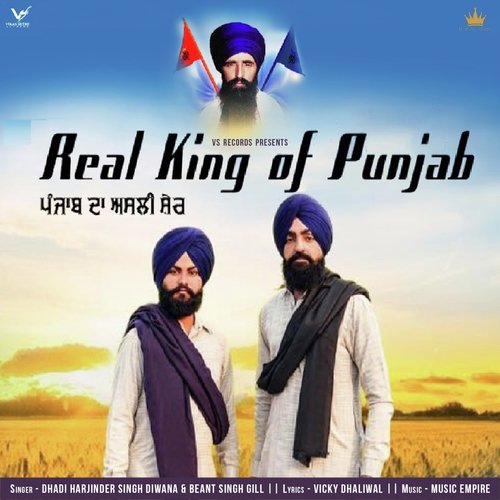 Real King of Punjab by Dhadi Harjinder Singh Diwana, Beant Singh Gill - Download on PagalFree