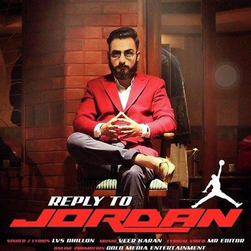 Reply To Jordan by Lvs Dhillon - Download on PagalFree