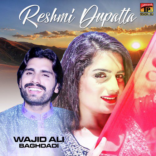 Reshmi Dupatta by Wajid Ali Baghdadi - Download on PagalFree