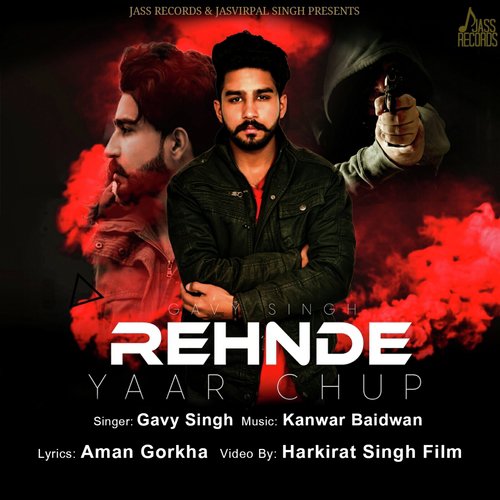 Rehnde Yaar Chup by Gavy Singh - Download on PagalFree
