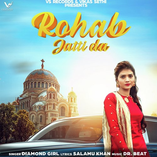 Rohab Jatti Da by Diamond Girl - Download on PagalFree