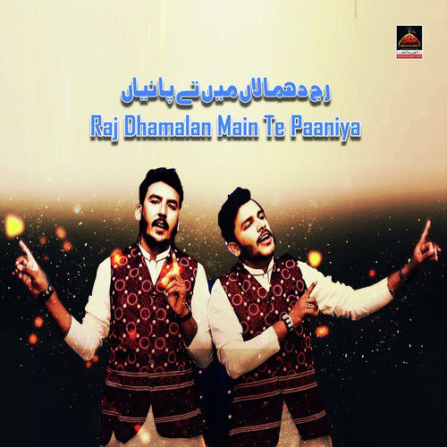 Raj Dhamalan Main Te Paaniya by Ali Intazar, Ali Ibrar - Download on PagalFree