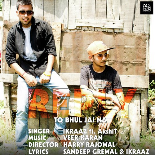 Reply to Bhul Jai Na by Ikraaz, Akshit - Download on PagalFree