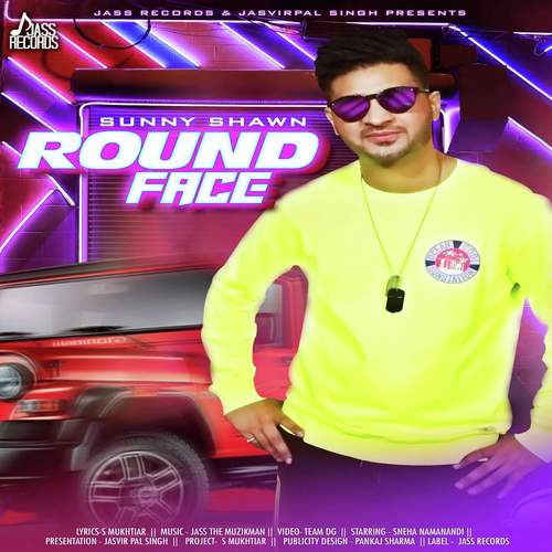 Round Face by Sunny Shawn - Download on PagalFree