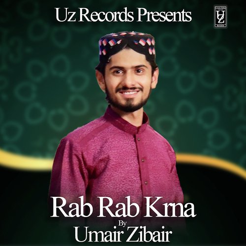 Rab Rab Karna by Umair Zubair - Download on PagalFree