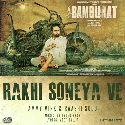 Rakhi Soneya Ve (From Bambukat Soundtrack) by a titleSongs performed by Ammy Virk amp Raashi Sood with Jatinder Shah class hrefhttpswww.jiosaavn.c - Download on PagalFree