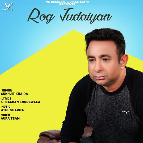Rog Judaiyan by Sukhjit Khaira - Download on PagalFree
