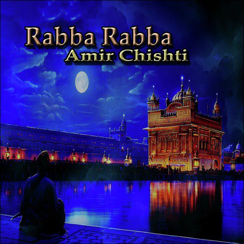 Rabba Rabba by Amir Chishti - Download on PagalFree