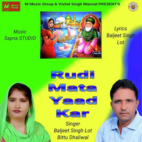 Rudi Mata Yaad Kar by Baljeet Singh Lot, Bittu Dhaliwal - Download on PagalFree