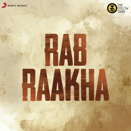 Rab Raakha by The Yellow Diary - Download on PagalFree