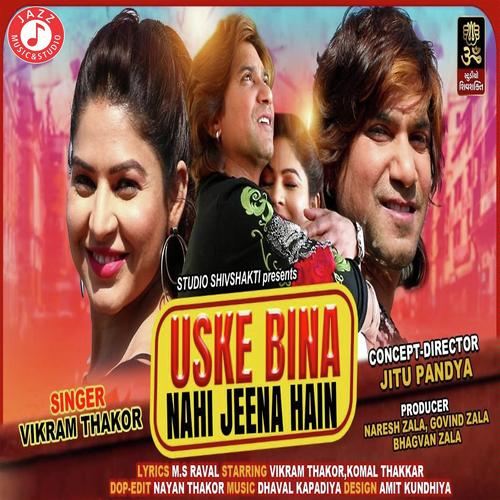Uske bina nahi jeena hain by Sanghpriy Tengar - Download on PagalFree