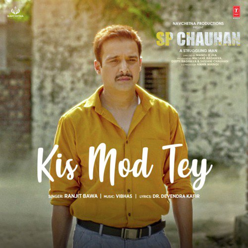 Kis Mod Tey (From Sp Chauhan) by Sanghpriy Tengar - Download on PagalFree