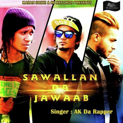 Sawallan Da Jawaab by Ak Da Rapper - Download on PagalFree