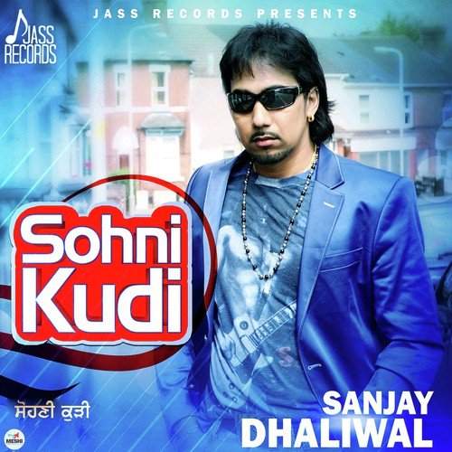 Sohni Kudi by Sanjay Dhaliwal - Download on PagalFree