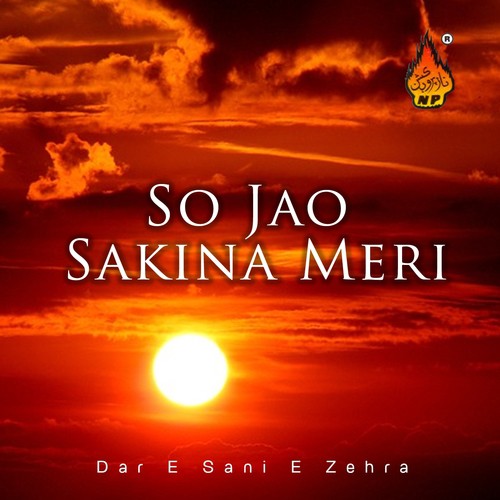 Soo Jao Sakina Meri by Dar-e-Sani-e-Zehra - Download on PagalFree