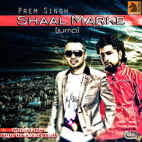 Shaal Marke (Jump) by Prem Singh - Download on PagalFree