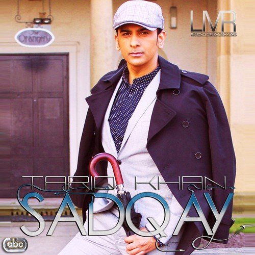 Sadqay by Tariq Khan - Download on PagalFree