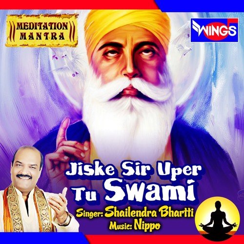Jiske Sir Uper Tu Swami by Siddharth Shankar Shrivastav - Download on PagalFree