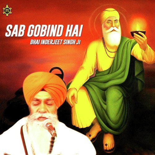 Sab Gobind Hai by Bhai Inderjeet Singh Ji - Download on PagalFree