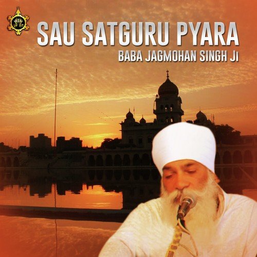 So Satguru Pyara Mere Naal Hai by Baba Jagmohan Singh Ji Yamuna Nagar Wale - Download on PagalFree
