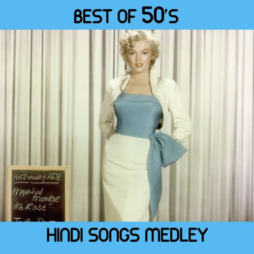 Best Of 50S Hindi Songs Medley Pyar Hua Ikrar Hua Hai Pyar Se  Achcha Jee Main Haari  Awara Hoon Ya Gardish Mein  Suhana Safar Aur Yeh Mausam  Kisi Ki Muskurahton Pe Ho  Tadbeer Se Bigadi Huyee Taqdee by Various Artists - Download on PagalFree