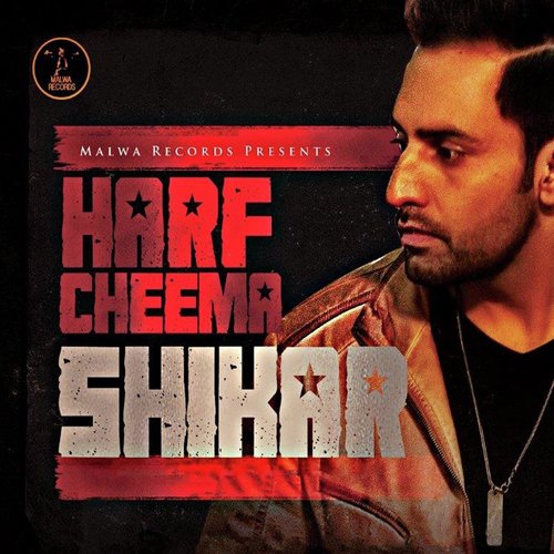 Shikar by Harf Cheema - Download on PagalFree
