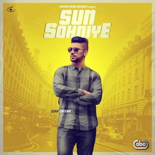 Sun Sohniye by Sukh Cheema, Kam Frantic - Download on PagalFree