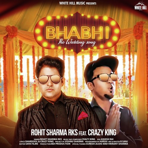 Bhabhi - The Wedding Song by Rohit Sharma R.K.S., Crazy King - Download on PagalFree