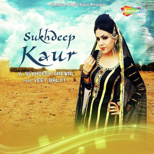 Sukhdeep Kaur by Sukhdeep Kaur, Veet Baljit - Download on PagalFree