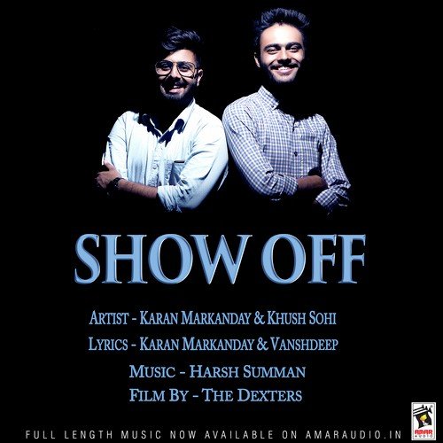 Show Off by Karan Markanday, Khush Sohi - Download on PagalFree