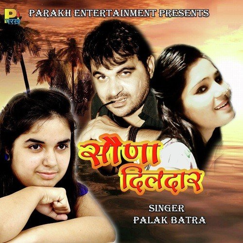 Sona Dildar by Palak Batra - Download on PagalFree