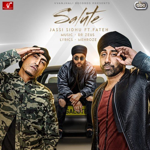Salute by Jassi Sidhu, Fateh amp Dr. Zeus - Download on PagalFree