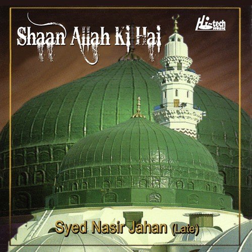 Shaan Allah Ki Hai by Syed Nasir Jahan (Late) - Download on PagalFree