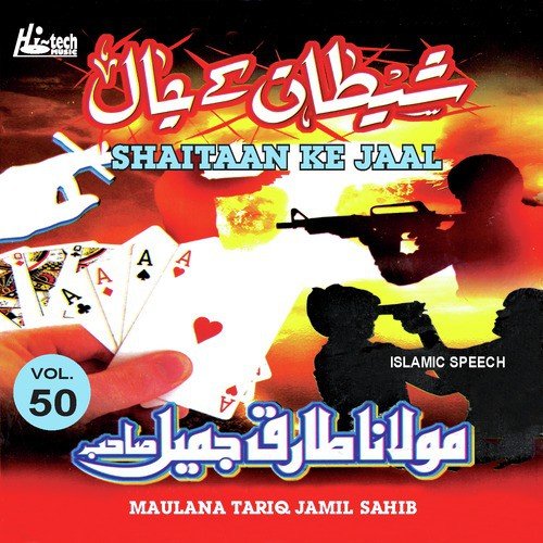 Shaitaan Ke Jaal (Beyaan) by Maulana Tariq Jamil Sahib - Download on PagalFree