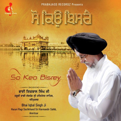Pratipale Nit Sar Samale by Bhai Iqbal Singh Ji, Bhai Iqbal Singh Ji - Download on PagalFree