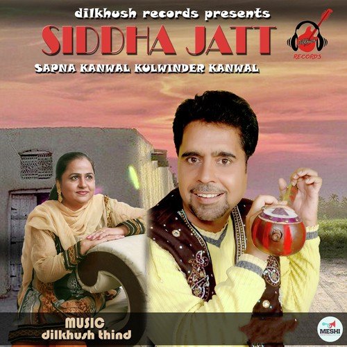 Siddha Jatt by Kulwinder Kanwal, Sapna Kanwal - Download on PagalFree