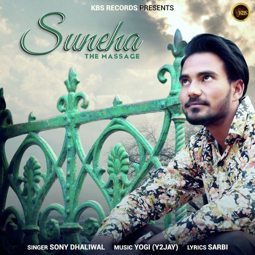 Suneha The Massage by Sony Dhaliwal - Download on PagalFree