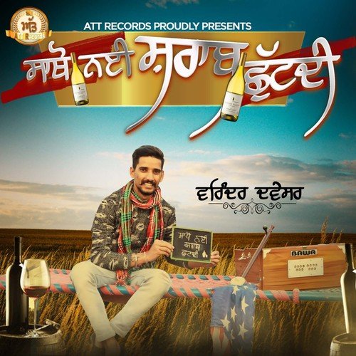 Saathon Nai Sharaab Chutdi by Varinder Davesar - Download on PagalFree