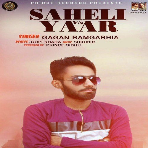 Saheli Vs Yaar by Gagan Ramgarhia, Gagan Ramgarhia - Download on PagalFree